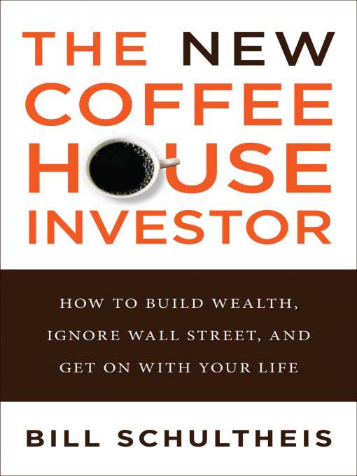 Title details for The New Coffeehouse Investor by Bill Schultheis - Wait list